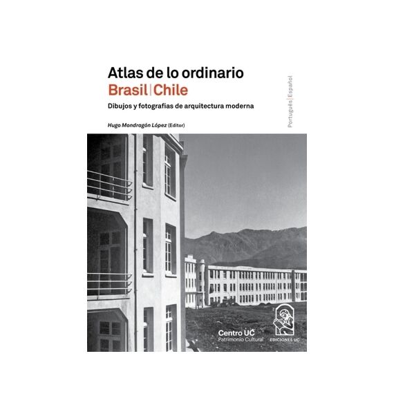 Atlas de lo ordinario. Brasil | Chile