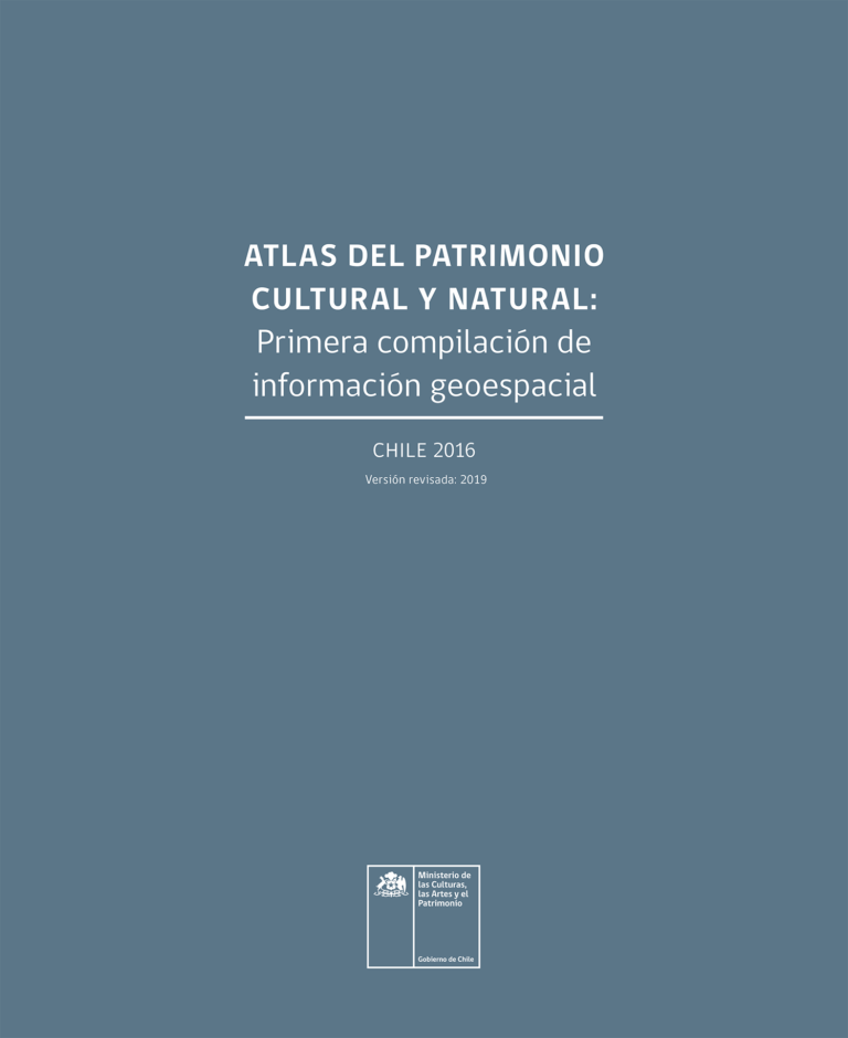 Atlas del Patrimonio Cultural y Natural incluye resumen de la gestion del Patrimonio Inmaterial en Chile 1